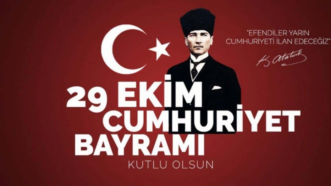 29 EKİM CUMHURİYET BAYRAMI KUTLU OLSUN